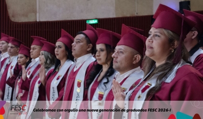 Celebramos con orgullo una nueva generación de graduados FESC 2026-I